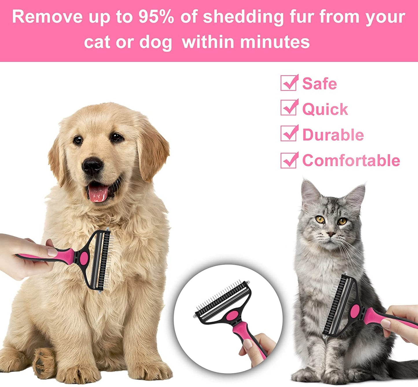 Dog Brush and Cat Brush, 2 in 1 Pet Undercoat Rake Grooming Tool for Deshedding, Mats & Tangles Removing, Shedding Brush and Dematting Comb for Large Small Dogs & Cats' Long & Short Hair Remover - pet needs7445032484412Dog Brush and Cat Brush, 2 in 1 Pet Undercoat Rake Grooming Tool for Deshedding, Mats & Tangles Removing, Shedding Brush and Dematting Comb for Large Small Dogs & Cats' Long & Short Hair Removerpet needs